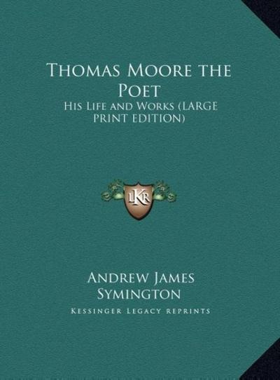 Thomas Moore the Poet