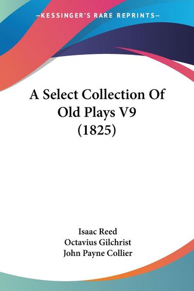 A Select Collection Of Old Plays V9 (1825)