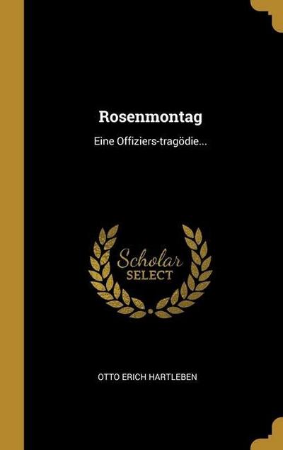 Rosenmontag: Eine Offiziers-tragödie...