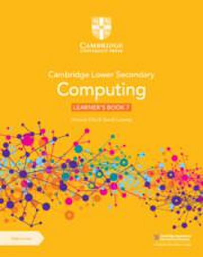Cambridge Lower Secondary Computing Learner’s Book 7 with Digital Access