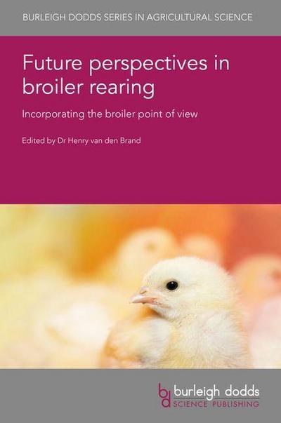Future Perspectives in Broiler Rearing