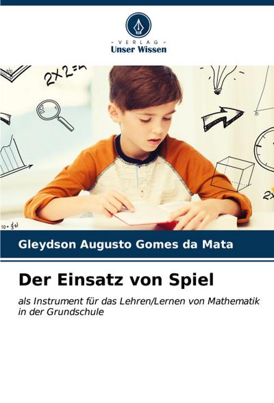 Der Einsatz von Spiel