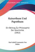 Kaiserthum Und Papstthum