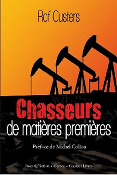 Chasseurs de matières premières