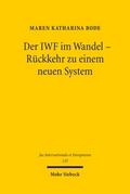 Der IWF im Wandel - Rückkehr zu einem neuen System