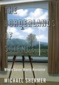 Borderlands of Science