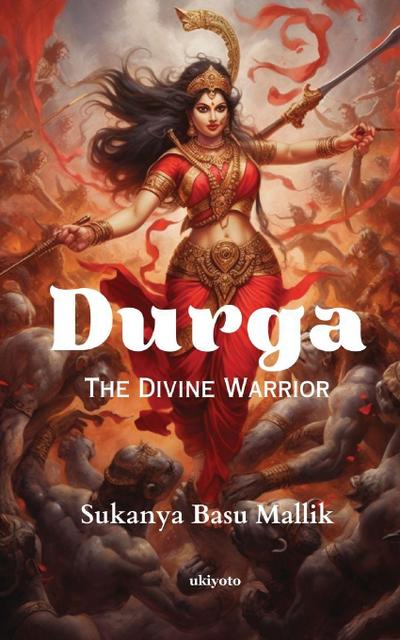 Durga The Divine Warrior