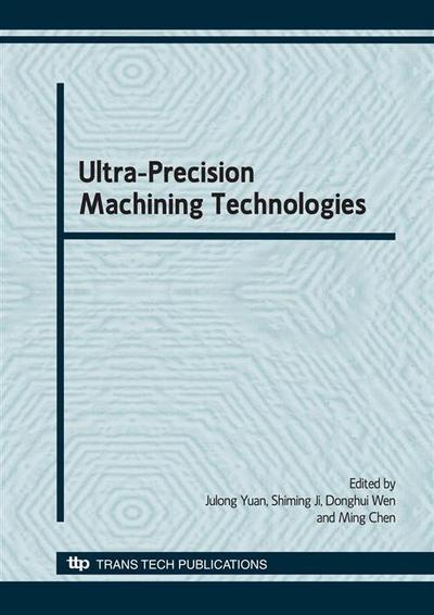 Ultra-Precision Machining Technologies, CJICUPM2008