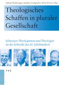 Theologisches Schaffen in pluraler Gesellschaft