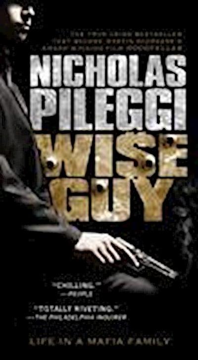 Pileggi, N: Wiseguy