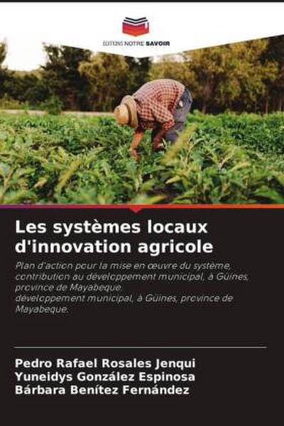 Les systèmes locaux d’innovation agricole