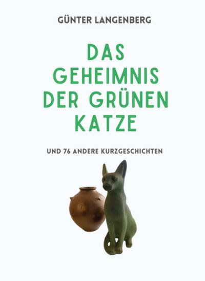 Das Geheimnis der Grünen Katze