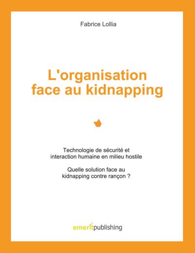 L’organisation face au kidnapping