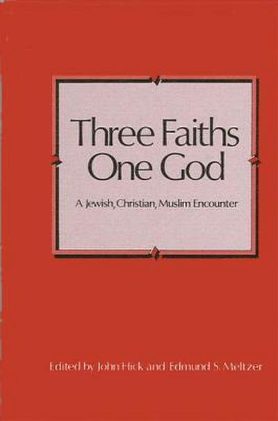 Three Faiths-One God