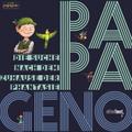 PAPAGENO - Die Suche nach dem Zuhause der Phantasi