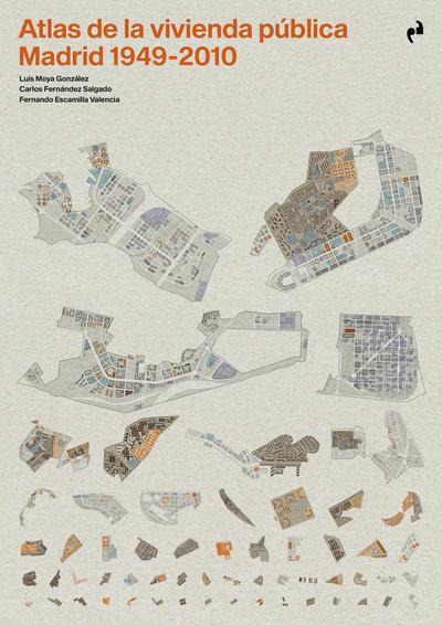 ATLAS DE LA VIVIENDA P?BLICA. MADRID 1940-2010