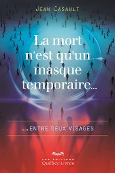 La mort n’’est qu’’un masque temporaire...