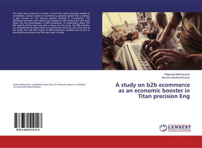A study on b2b ecommerce as an economic booster in Titan precision Eng