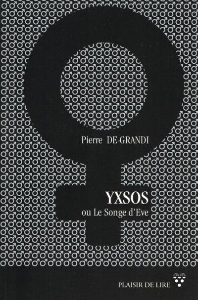 Yxsos ou le songe d’Eve