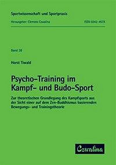 Psycho-Training im Kampf-Sport und Budo-Sport