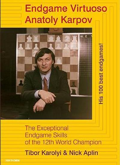 Endgame Virtuoso Anatoly Karpov