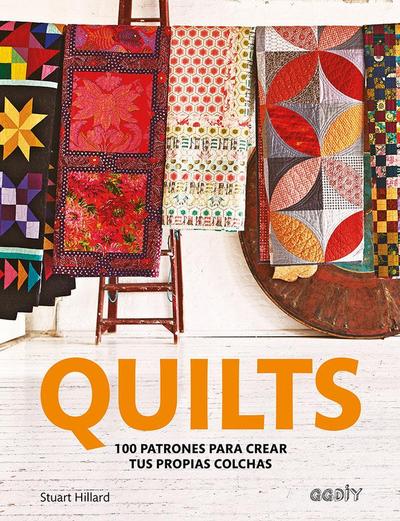 Quilts : 100 patrones para crear tus propias colchas