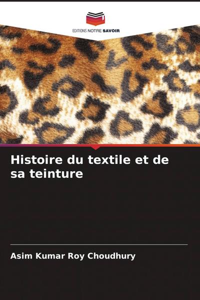 Histoire du textile et de sa teinture