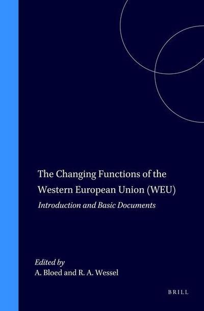 The Changing Functions of the Western European Union (WEU)