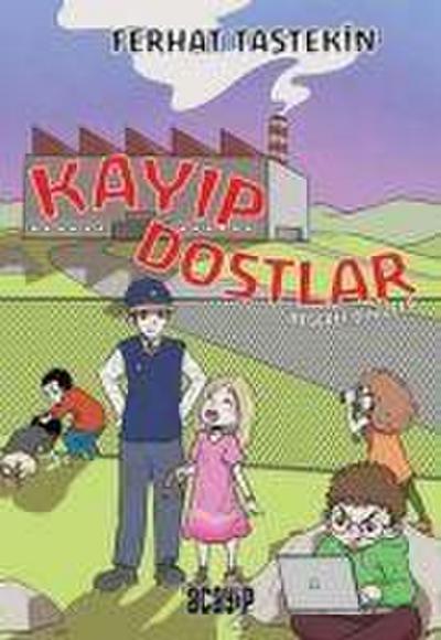 Kayip Dostlar - Degerli Öyküler