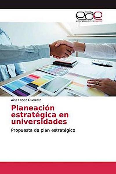 Planeación estratégica en universidades