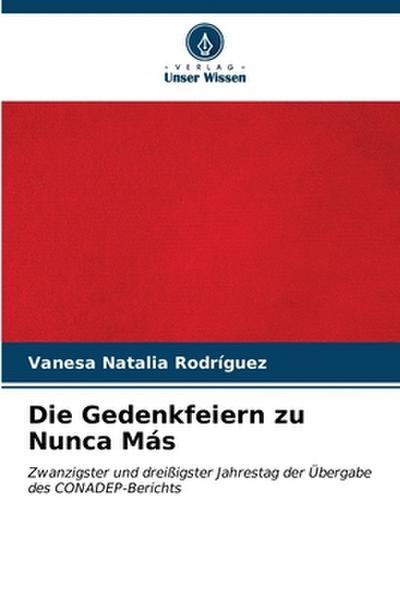 Die Gedenkfeiern zu Nunca Más