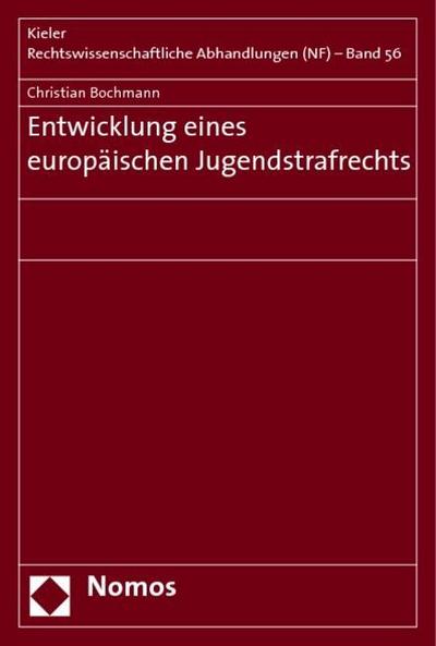 Entwicklung eines europäischen Jugendstrafrechts