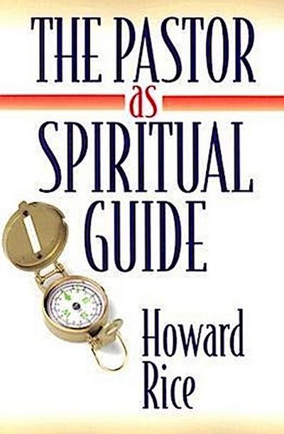 The Pastor as Spiritual Guide