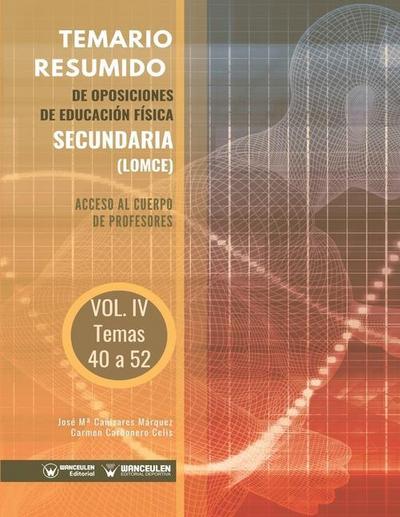 Temario Resumido de Oposiciones de Educación Física Secundaria (LOMCE) Volumen IV