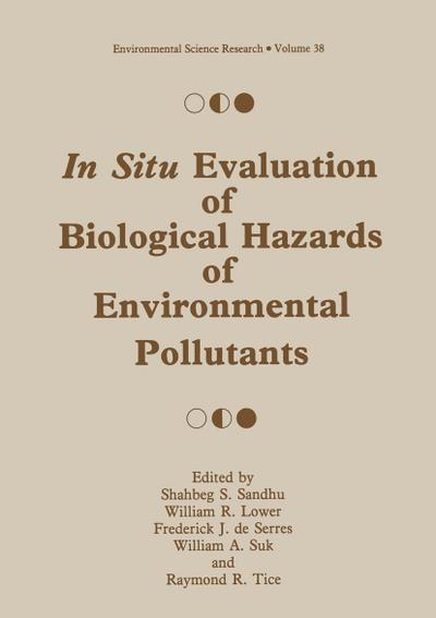 In Situ Evaluation of Biological Hazards of Environmental Pollutants