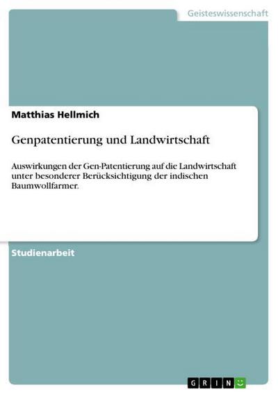 Genpatentierung und Landwirtschaft - Matthias Hellmich