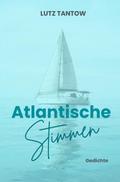 Atlantische Stimmen. Gedichte