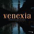 Venexia: Hinter den Kulissen von Venedig