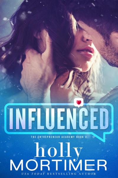 Influenced (The Entrepreneur Academy)