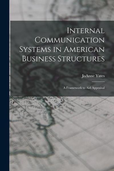 Internal Communication Systems in American Business Structures