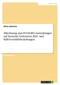 XRechnung und ZUGFeRD. Auswirkungen auf deutsche Lieferanten, B2G- und B2B-Geschäftsbeziehungen
