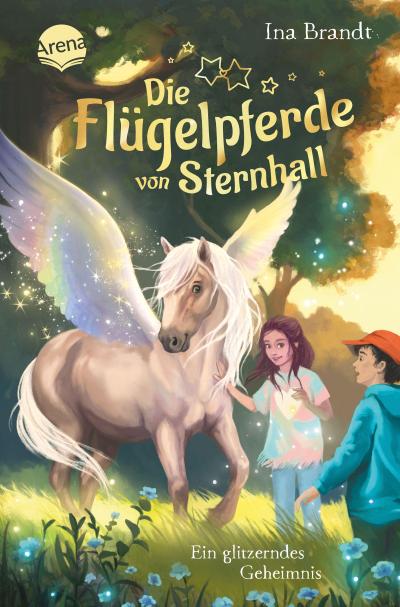 Die Flügelpferde von Sternhall 2: Ein glitzerndes Geheimnis