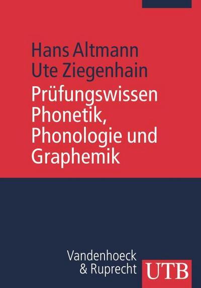 Prüfungswissen Phonetik, Phonologie und Graphemik