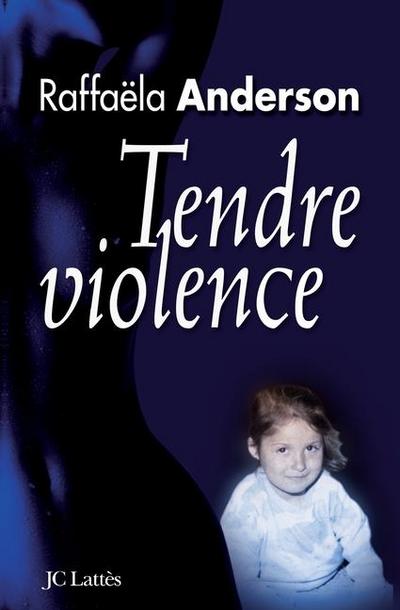 Tendre violence