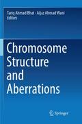 Chromosome Structure and Aberrations