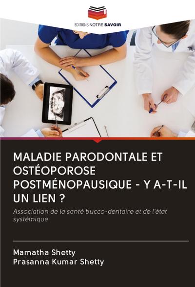 MALADIE PARODONTALE ET OSTÉOPOROSE POSTMÉNOPAUSIQUE - Y A-T-IL UN LIEN ?