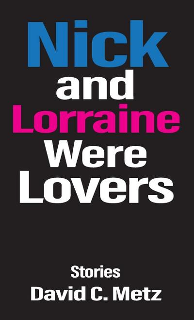 Nick and Lorraine Were Lovers