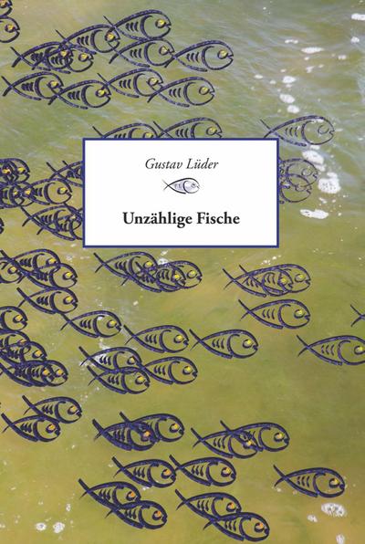 Lüder, G: Unzählige Fische