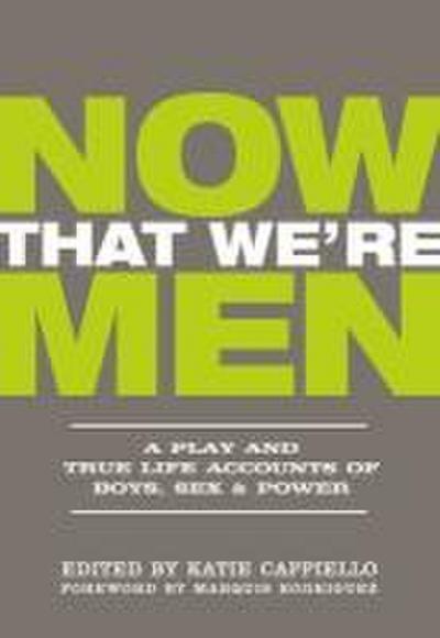 Now That We’re Men