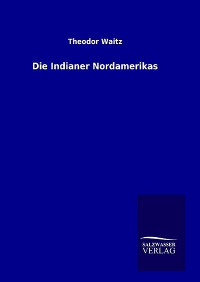 Die Indianer Nordamerikas